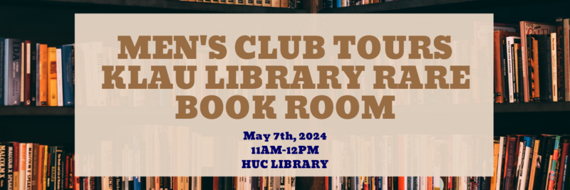 Banner Image for Men's Club Tours Klau Library Rare Book Room