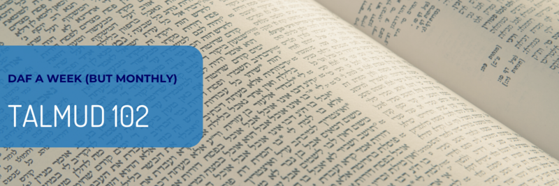 Banner Image for Talmud 102 - Daf a Week (but monthly)